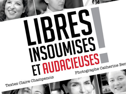 Couverture Libres, insoumises et audacieuses